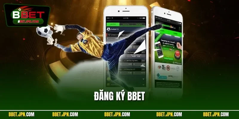  Đăng Ký BBET| Hướng Dẫn Thao Tác Chính Xác Cho Người Mới