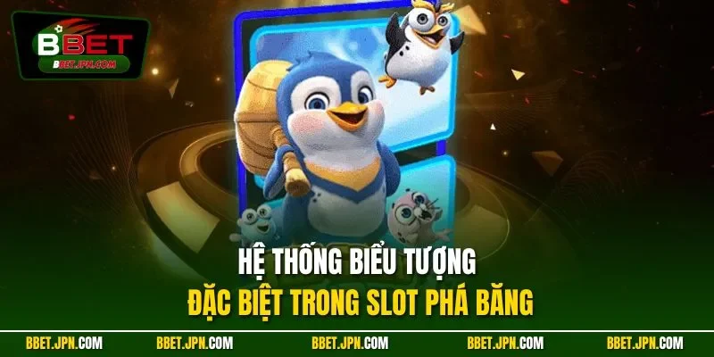 Hệ thống biểu tượng đặc biệt trong slot phá băng